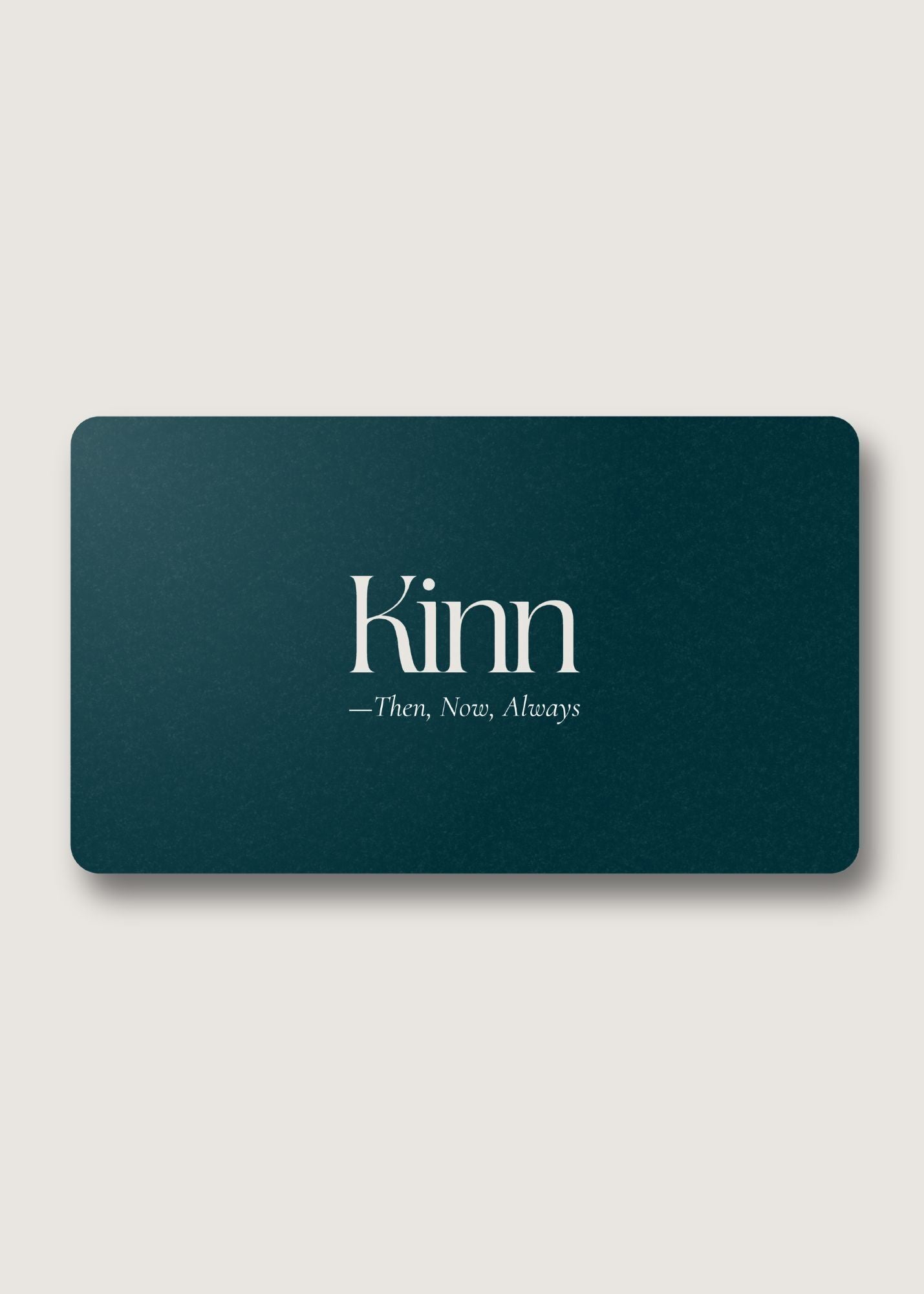 Kinn E-Gift Card